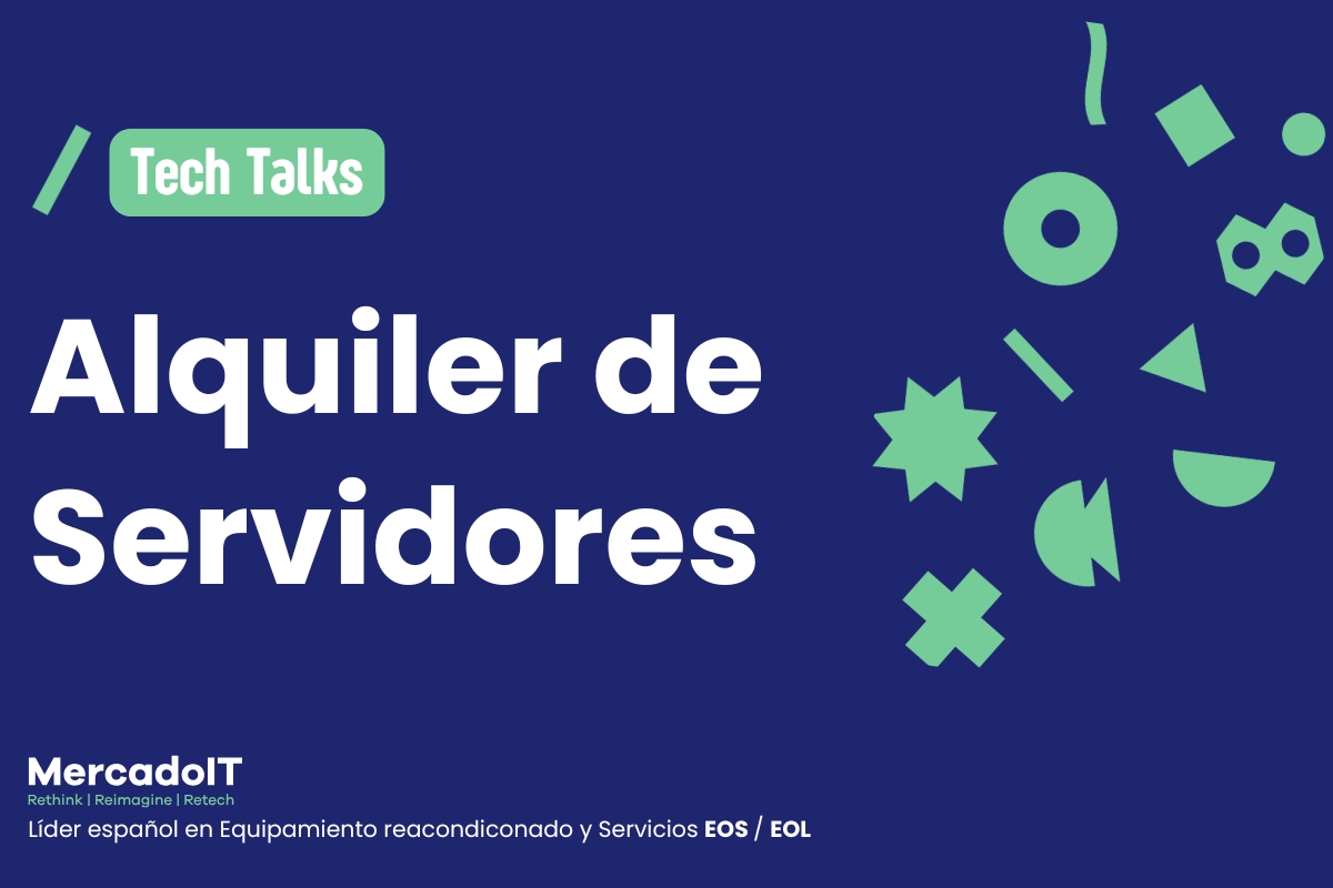 Alquiler de servidores ¿Cuándo es la mejor opción?
