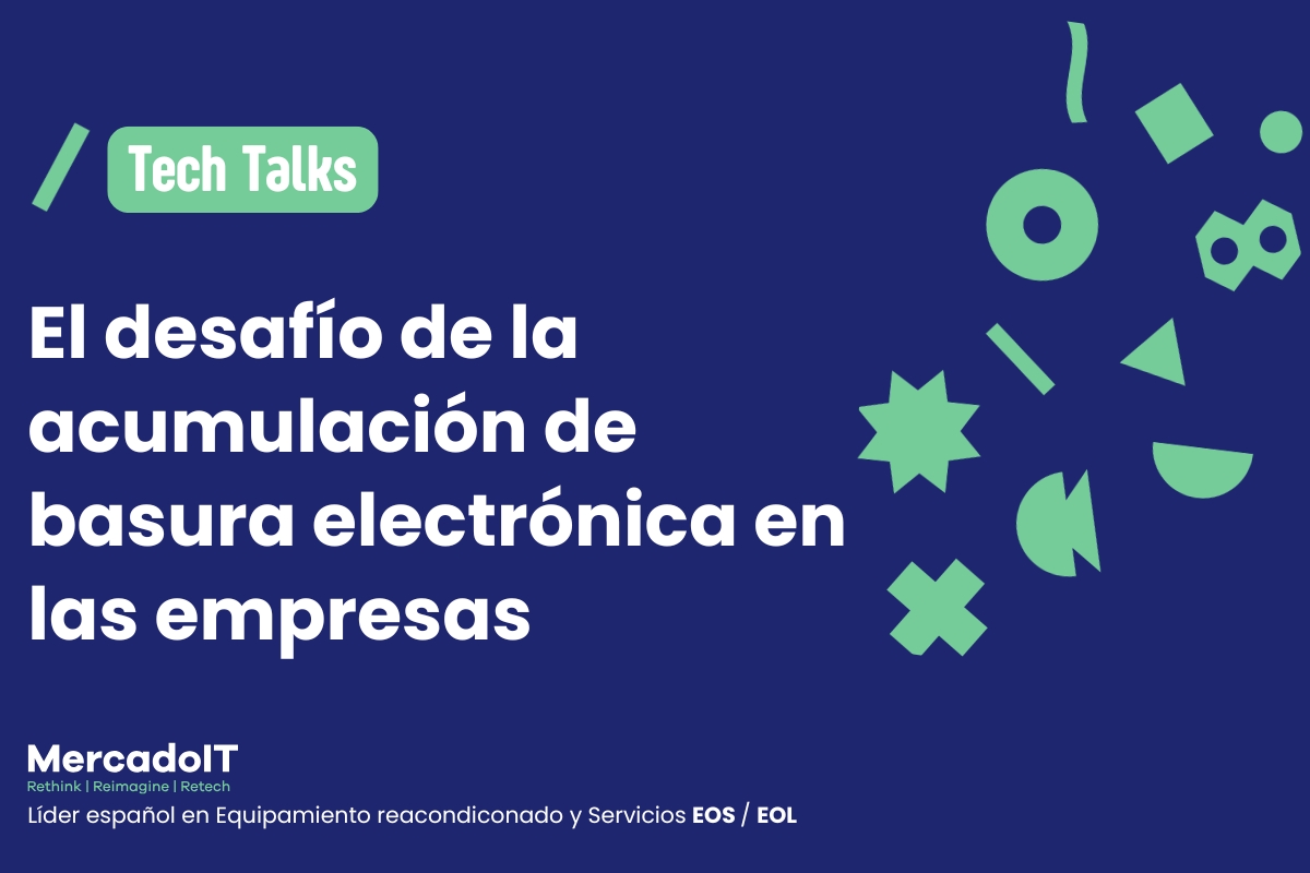 El desafío de la acumulación de basura electrónica en las empresas: impacto y  alternativas