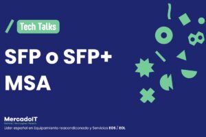 SFP o SFP+ MSA ¿Qué es